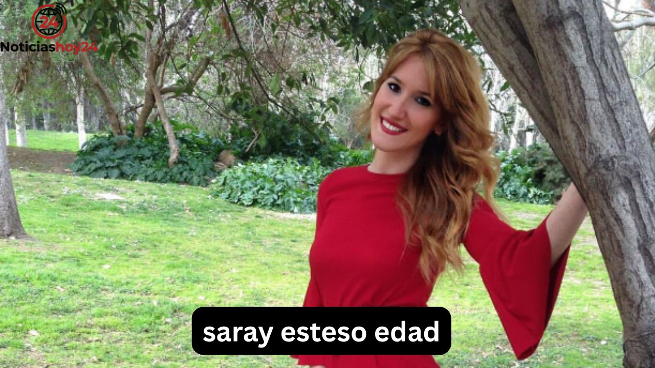 Saray Esteso edad