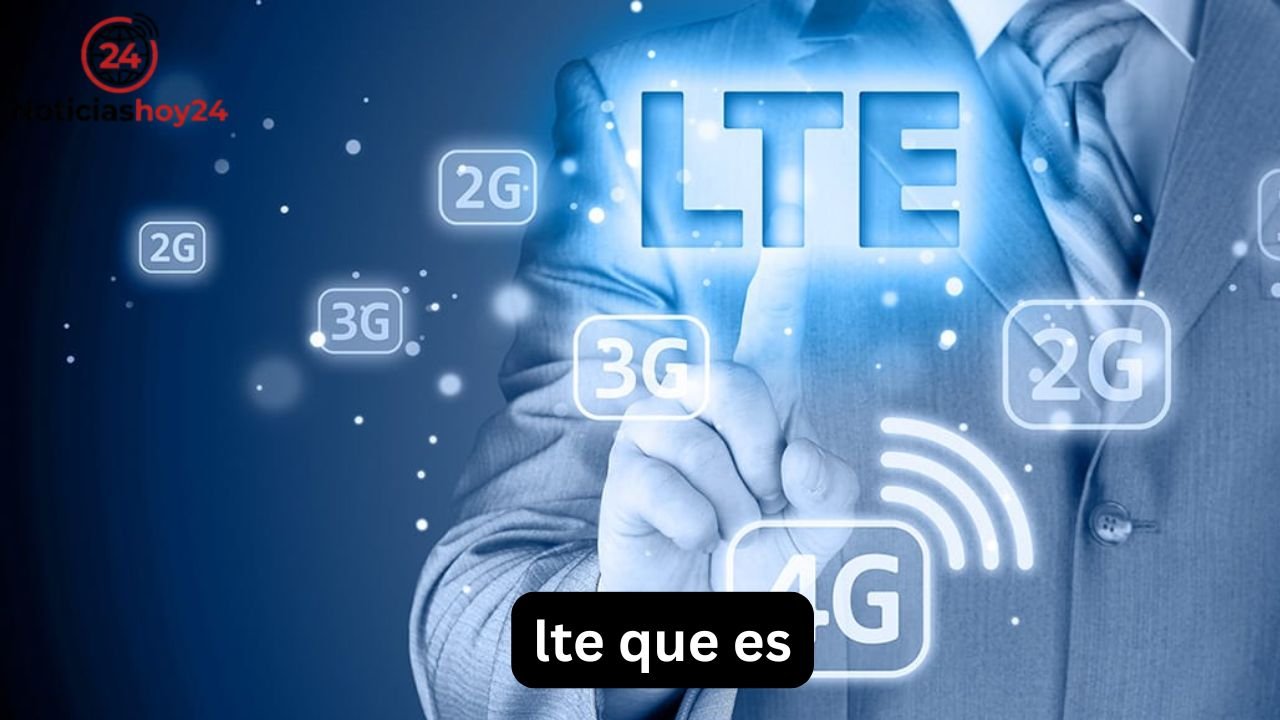 LTE qué es, cómo funciona y para qué sirve