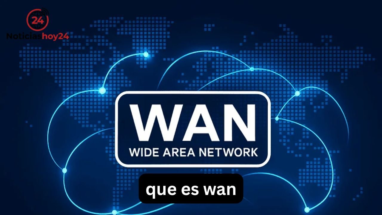 Qué es WAN